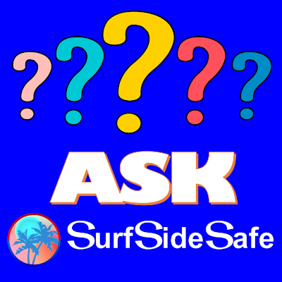 SurfSideSafe-The perfect place to ask any question you want to ask